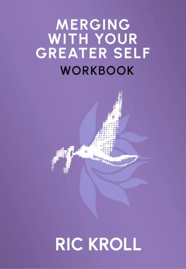 Merging With Your Greater Self Workbook (Paperback)